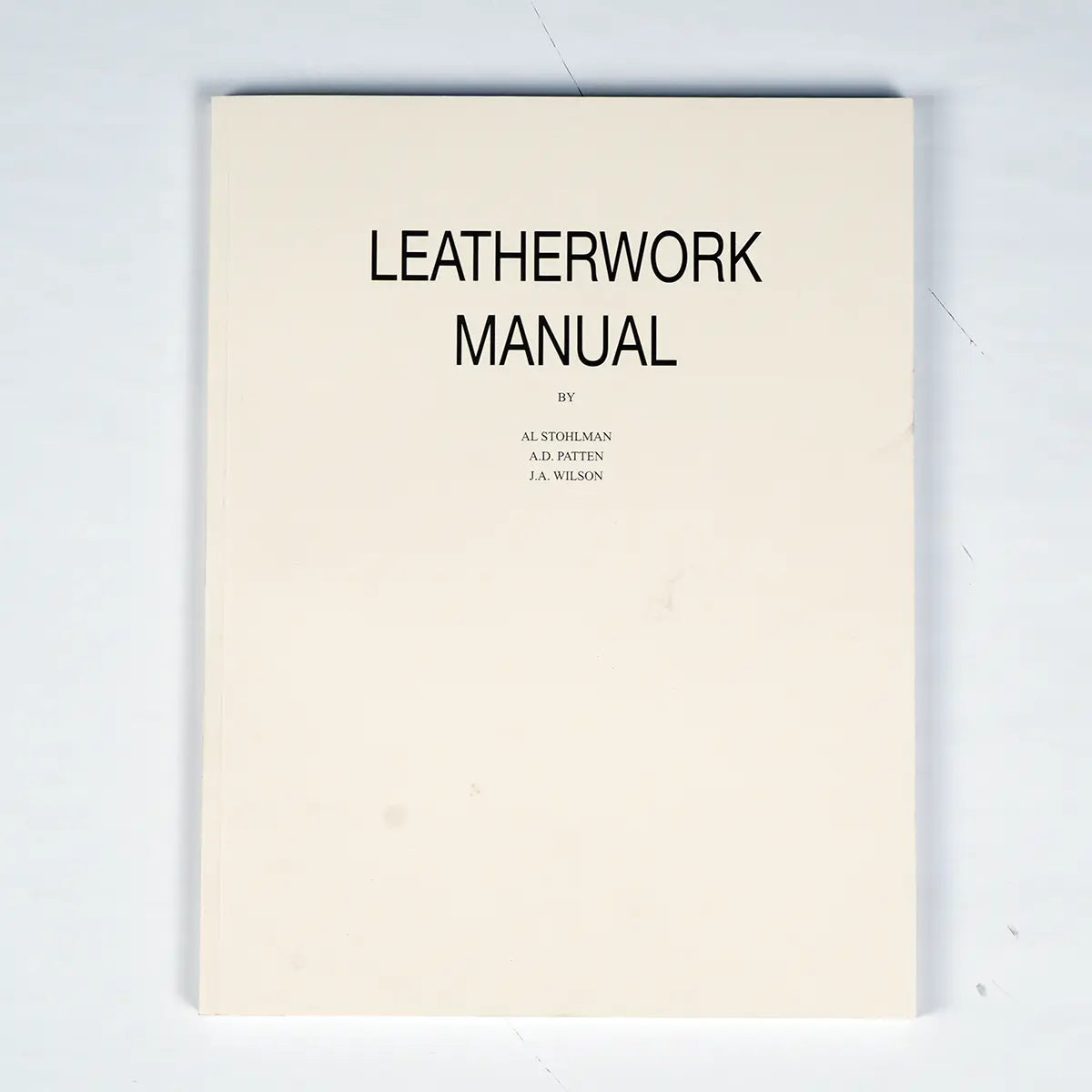 Leatherwork Manual by Al Stohlman