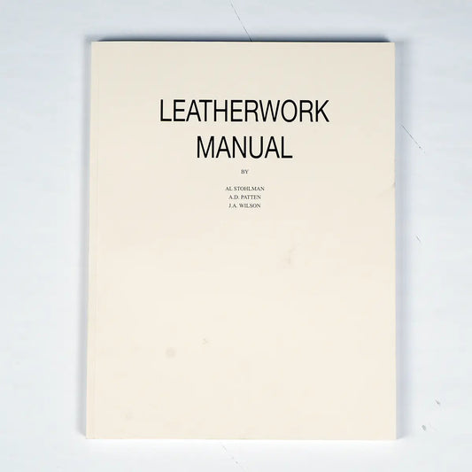 Leatherwork Manual – by Al Stohlman, A.D. Patten, J.A. Wilson.