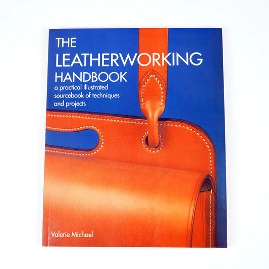 The Leatherworking Handbook by Valerie Michael.